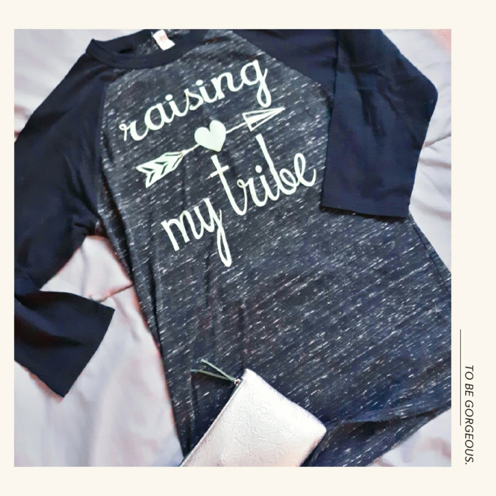 Three Quarter Sleeve Tee "Raising My Tribe"